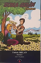 Tahsin Melen / Suna Gelin Destanı/ Sarissa Yayınları