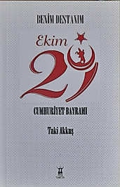 Taki Akkuş / Ekim 29 Cumhuriyet Bayramı / Sarissa Yayınları