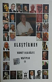 Mehmet Yaşar Bilen / Eleştirmene Mektuplar / Sarissa Yayınları