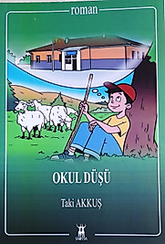 Taki Akkuş / Okul Düşü / Sarissa Yayınları