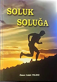 Ömer Cahit YILDIZ / Soluk Soluğa / Sarissa Yayınları