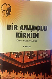 Ömer Cahit Yıldız / Bir Anadolu Kirkidi / Sarissa Yayınları