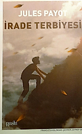 Jules Payot / İradiye Terbiyesi / Puslu Yayıncılık