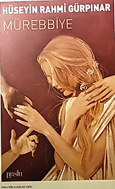 Hüseyin Rahmi Gürpınar / Mürebbiye /  Puslu Yayıncılık