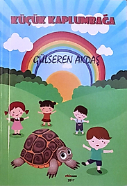 Gülseren Aktaş / Küçük Kaplumbağa / Kırıntı Yayıncılık