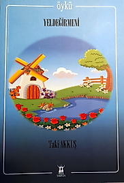 Taki Akkuş / Yel Değirmeni / Sarissa Yayınları /