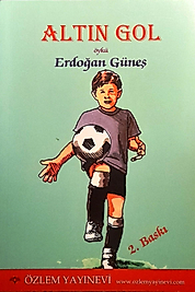 Erdoğan Güneş / Altın Gol / Özlem Yayınevi