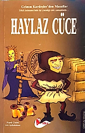 Grimm Kardeşler’den Masallar / Haylaz Cüce / Puslu Yayıncılık