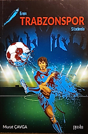 Murat Çavga / Trabzonspor Standındı. / Puslu Yayıncılık