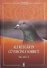Taki Akkuş / Ali Rüzgârın Güvercin Sohbeti / Sarissa Yayınları
