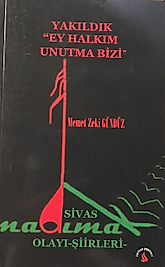 Mehmet Zeki Gündüz / Yakıldık  Ey Halkım Unutma Bizi / Sarissa Yayınları