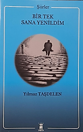 Yılmaz Taşdelen / Bir Tek Sana Yenildim / Sarissa Yayınları