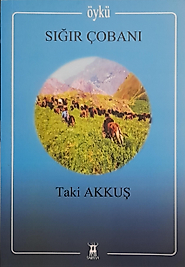 Taki Akkuş / Sığır Çobanı /Sarissa Yayınları