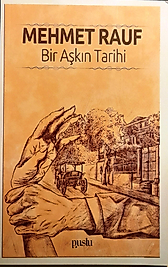 Mehmet Rauf / Bir Aşkın Tarihi / Puslu Yayıncılık