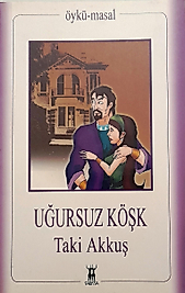 Taki Akkuş / Uğursuz Köşk / Sarissa Yayınları