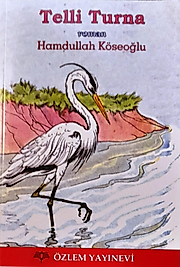 Hamdullah Köseoğlu / Telli Turnam / Özlem Yayınevi